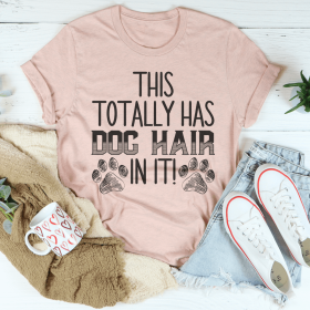 This Totally Has Dog Hair On It T-Shirt (Color: Heather Prism Peach, size: S)